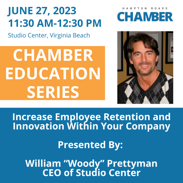 Chamber Education Series: Increase Employee Retention and Innovation Within Your Company